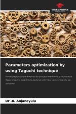 Parameters optimization by using Taguchi technique af . B. Anjaneyulu