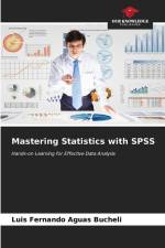 Mastering Statistics with SPSS af Luis Fernando Aguas Bucheli