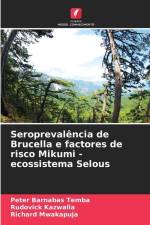 Seroprevalência de Brucella e factores de risco Mikumi - ecossistema Selous af Peter Barnabas Temba