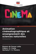 Animation cinématographique et enseignement des sciences naturelles af Ramon de Souza Leite