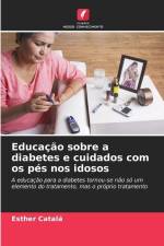 Educação sobre a diabetes e cuidados com os pés nos idosos af Esther Catalá