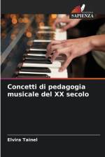 Concetti di pedagogia musicale del XX secolo af Elvira Tainel