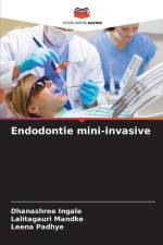 Endodontie mini-invasive af Dhanashree Ingale