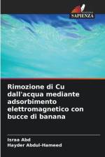 Rimozione di Cu dall'acqua mediante adsorbimento elettromagnetico con bucce di banana af Israa Abd