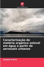 Caracterização de matéria orgânica solúvel em água a partir de aerossóis urbanos af Sandra Freire