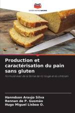 Production et caractérisation du pain sans gluten af Hanndson Araujo Silva