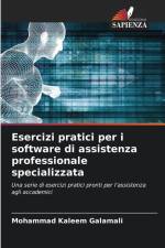 Esercizi pratici per i software di assistenza professionale specializzata af Mohammad Kaleem Galamali