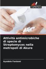 Attività antimicrobiche di specie di Streptomyces nella metropoli di Akure af Ayodele Faniomi