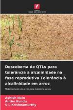 Descoberta de QTLs para tolerância à alcalinidade na fase reprodutiva Tolerância à alcalinidade em arroz af Ashish Nain