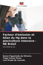 Facteur d'émission et bilan du Hg dans la pisciculture intensive - NE Brésil af Karen Figueiredo de Oliveira