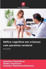 Défice cognitivo em crianças com paralisia cerebral af Jokuthon Mazhidova