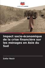 Impact socio-économique de la crise financière sur les ménages en Asie du Sud af Zafar Nasir
