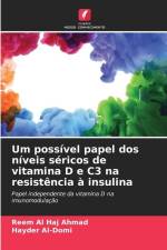 Um possível papel dos níveis séricos de vitamina D e C3 na resistência à insulina af Reem Al Haj Ahmad