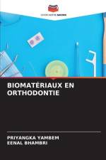 BIOMATÉRIAUX EN ORTHODONTIE af Priyangka Yambem