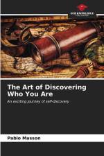 The Art of Discovering Who You Are af Pablo Masson