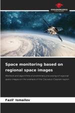 Space monitoring based on regional space images af Fazil' Ismailov