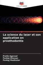 La science du laser et son application en prosthodontie af Pratik Agarwal