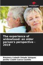 The experience of widowhood: an older person's perspective - 2019 af Rosmery Lisbeth Zelada Vásquez