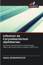Infezioni da Corynebacterium diphtheriae af Nabila Benamrouche