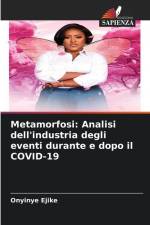 Metamorfosi: Analisi dell'industria degli eventi durante e dopo il COVID-19 af Onyinye Ejike