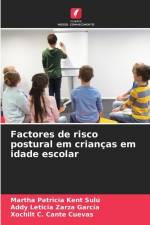 Factores de risco postural em crianças em idade escolar af Martha Patricia Kent Sulú