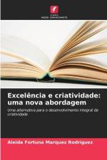 Excelência e criatividade: uma nova abordagem af Aleida Fortuna Márquez Rodríguez