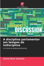 A disciplina parlamentar em tempos de indisciplina af Sylvia Martí Sánchez