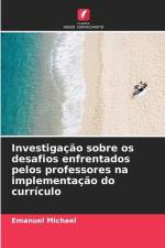 Investigação sobre os desafios enfrentados pelos professores na implementação do currículo af Emanuel Michael