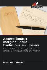 Aspetti (quasi) marginali della traduzione audiovisiva af Javier Ortiz García