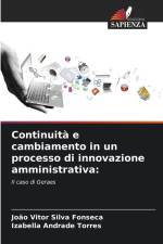 Continuità e cambiamento in un processo di innovazione amministrativa: af João Vitor Silva Fonseca
