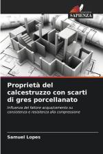 Proprietà del calcestruzzo con scarti di gres porcellanato af Samuel Lopes