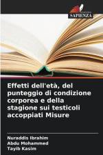 Effetti dell'età, del punteggio di condizione corporea e della stagione sui testicoli accoppiati Misure af Nuraddis Ibrahim