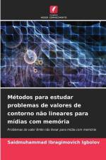 Métodos para estudar problemas de valores de contorno não lineares para mídias com memória af Saidmuhammad Ibragimovich Igbolov