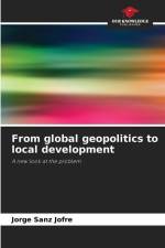 From global geopolitics to local development af Jorge Sanz Jofré