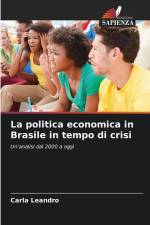La politica economica in Brasile in tempo di crisi af Carla Leandro