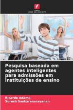 Pesquisa baseada em agentes inteligentes para admissões em instituições de ensino af Ricardo Adams