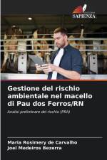 Gestione del rischio ambientale nel macello di Pau dos Ferros/RN af Maria Rosimery de Carvalho