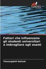 Fattori che influenzano gli studenti universitari a imbrogliare agli esami af Thanongdeth Nalisak