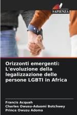 Orizzonti emergenti: L'evoluzione della legalizzazione delle persone LGBTI in Africa af Francis Acquah