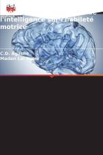 Effet de la domination de l'hémisphère cérébral et de l'intelligence sur l'habileté motrice af C. D. Agashe