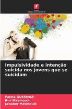 Impulsividade e intenção suicida nos jovens que se suicidam af Fatma Guermazi