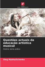 Questões actuais da educação artística musical af Oleg Mykhailichenko