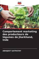 Comportement marketing des producteurs de légumes de Jharkhand, Inde af Abhijeet Satpathy