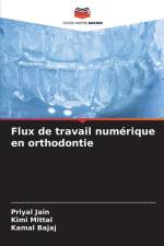 Flux de travail numérique en orthodontie af Priyal Jain