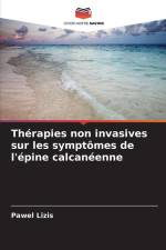 Thérapies non invasives sur les symptômes de l'épine calcanéenne af Pawel Lizis