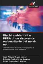 Rischi ambientali e PPRA di un ristorante universitario del nord-est af José Flávio Rique Júnior