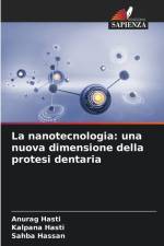 La nanotecnologia: una nuova dimensione della protesi dentaria af Anurag Hasti