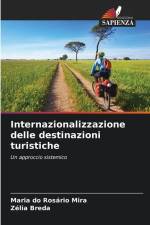 Internazionalizzazione delle destinazioni turistiche af Maria Do Rosário Mira