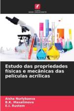 Estudo das propriedades físicas e mecânicas das películas acrílicas af Aisha Nurlybaeva