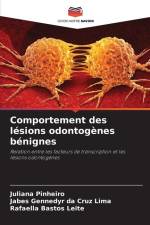Comportement des lésions odontogènes bénignes af Juliana Pinheiro